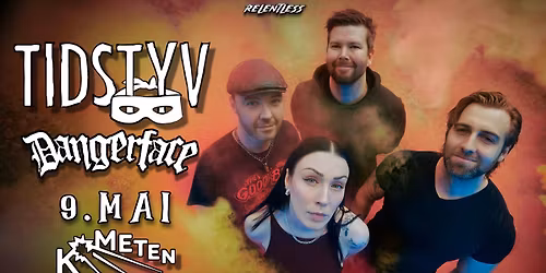 Tidstyv + Dangerface \/\/ Kometen