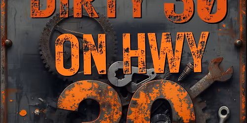 Dirty Thirty on Hwy Thirty