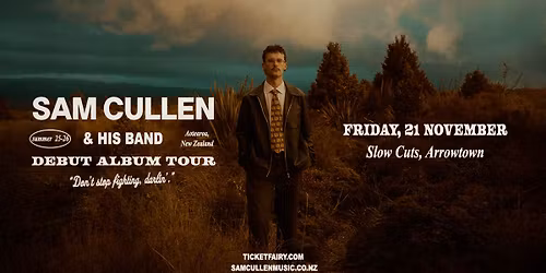SAM CULLEN & HIS BAND | SLOW CUTS, ARROWTOWN