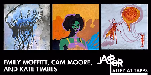 The Jasper Alley at Tapp's Featuring Emily Moffitt, Cam Moore, and Kate Timbes