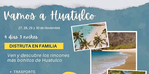 Excursi\u00f3n a Huatulco 
