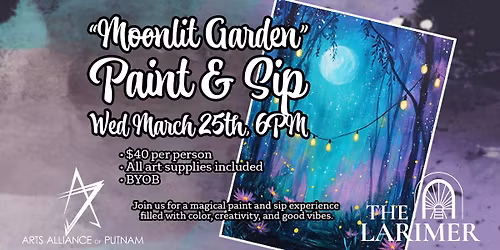 Art Night @ The Larimer - "Moonlit Garden"