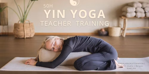 Yogal\u00e6rer-utdanning \/\/ 50 timer Yin Yoga