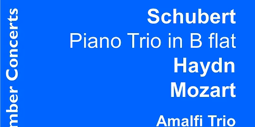 Schubert Piano Trio in B flat \u2013 Amalfi Trio
