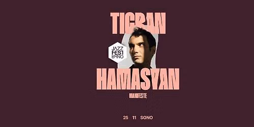 Tigran Hamasyan: MANIFESTE