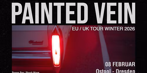 Painted Vein (US) - Psych Wave | Dream Pop | Shoegaze \u25e5\u25e3 Ostpol, Dresden