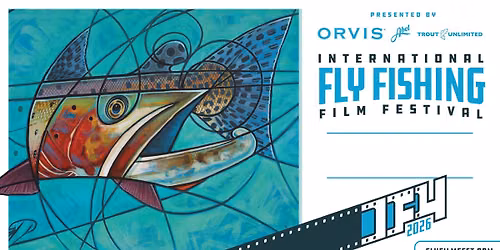 Fly Fishing Film Festival | Cascade Theatre