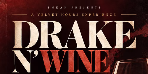 Drake N' Wine