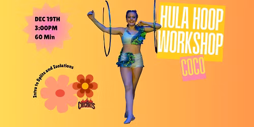 Hula Hoop workshop Geelong: Intro to Splits & Isolations Workshop with Coco