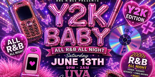 ARE N BEE: Y2K BABY \u2014 All R&B All Night (Miami Y2K Edition)