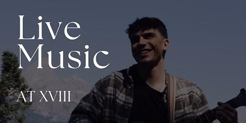Live Music at XVIII | Featuring Pierce Nielsen 