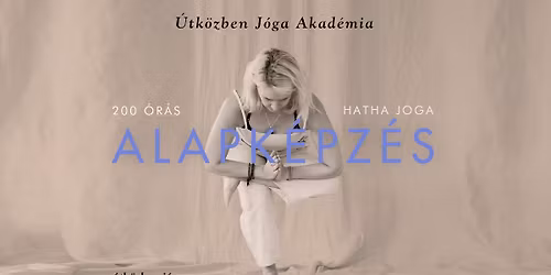 200 \u00f3r\u00e1s Alapk\u00e9pz\u00e9s 2. J\u00f3gaoktat\u00f3 \u00datk\u00f6zben J\u00f3ga Akad\u00e9mia 