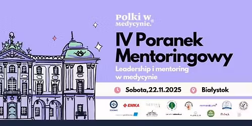 IV Poranek Mentoringowy - Leadership i mentoring w medycynie