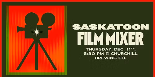 Saskatoon Film Mixer
