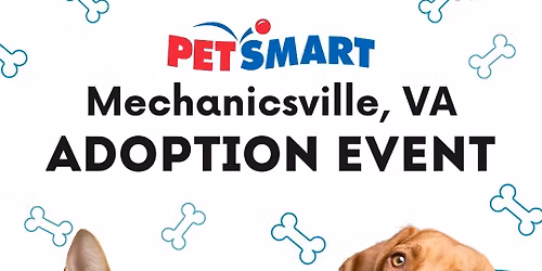 Mechanicsville, VA - PetSmart Adoption Event