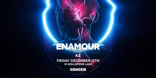 Ozmozis presents Enamour