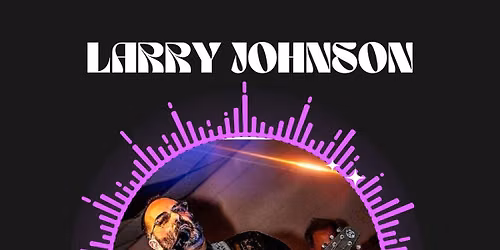 Larry Johnson Live