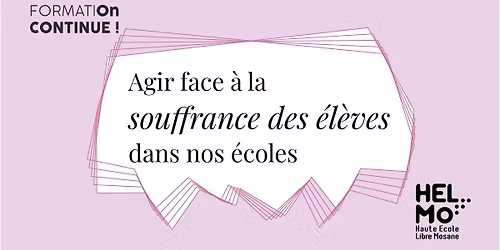 FormatiOn Continue : Agir face \u00e0 la souffrance des \u00e9l\u00e8ves dans nos \u00e9coles