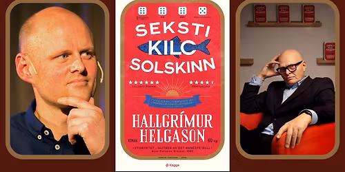 Seksti kilo solskinn, Hallgrimur Helgason