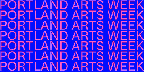 Portland Arts Week