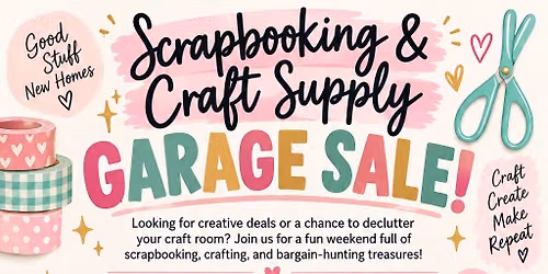2 Day Scrapbooking & Craft Supply Garage Sale Oct 23\/24