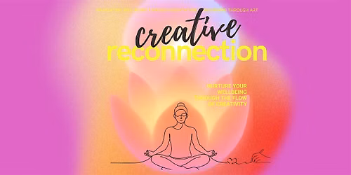 Creative Reconnection