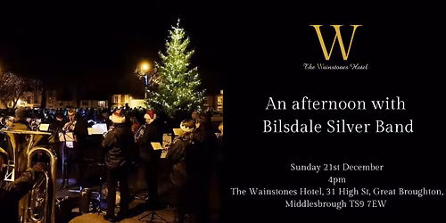 Carols and Festivities with Bilsdale Silver Band at The Wainstones Hotel\ud83c\udf84