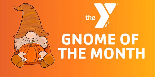 Gnome Of the Month- Gobble Gobble Fun