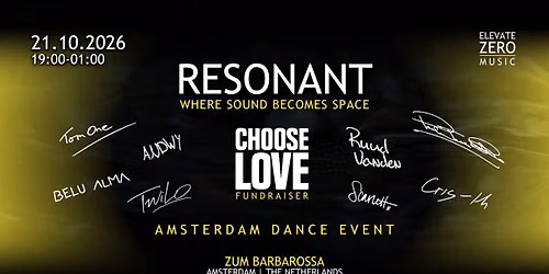 RESONANT | ADE 2026 | CHOOSE LOVE FUNDRAISER
