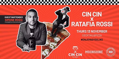 Ratafia Rossi x Cin Cin