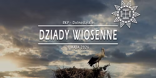 Dziady Wiosenne \u00b7 09.05.2026 \u00b7 Dolno\u015bl\u0105skie