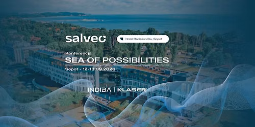 Konferencja Salveo Biomedical Group 12-13.09 - SEA OF POSSIBILITIES \ud83c\udf0a 