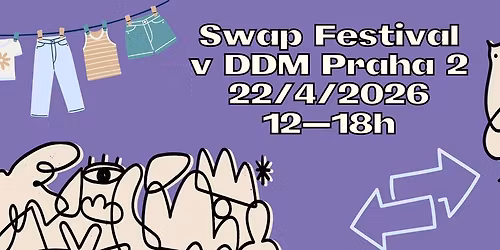 SWAP FESTIVAL v DDM Praha 2