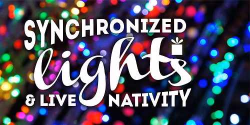 Synchronized Lights & Live Nativity
