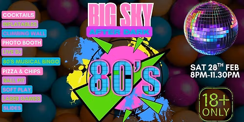 ADULTS ONLY 80s NIGHT AT SOFT PLAY