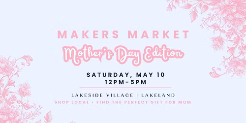 Makers Market: Mother's Day Edition