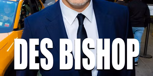 DES BISHOP at Empire Comedy Club