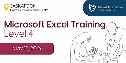 Excel Level 4 Certification Course - May 12, 2026 - Saskatoon, SK