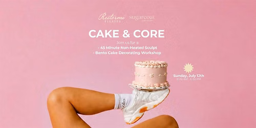 Cake & Core - Pilates & Bento Cake Decorating Workshop