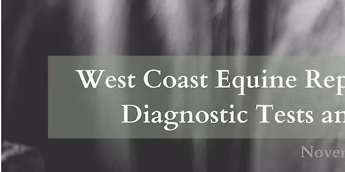 West Coast Equine Reproduction Symposium VII