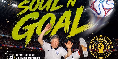 Soul Guardians - Soul N Goal Free Party