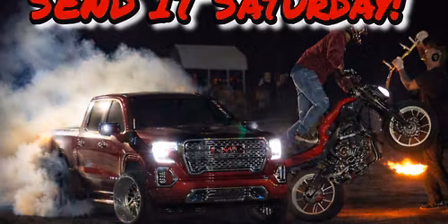 SEND IT Burnout Series Meets Send It Saturday 