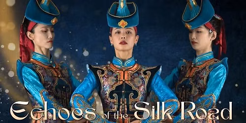\u2728 Echoes of the Silk Road \u2728\u4e0e\u4f0d\u5171\u821e \u2728