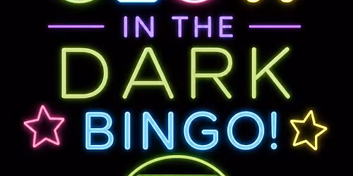 All ages glow in the dark bingo bash!