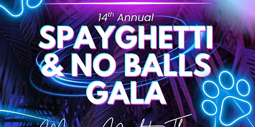 Spayghetti & No Balls Gala