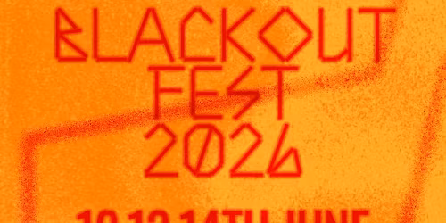 Blackout Fest 2026!