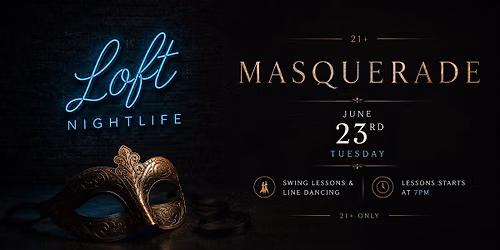 Loft Masquerade Swing\/Line Dancing