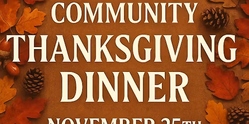 Annual Free Community Thanksgiving Dinner