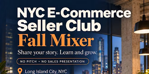 NYC E-Commerce Seller Club Fall Mixer
