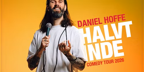 Daniel Hoffe - Halvt inde \/\/ Horsens